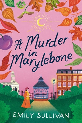 A Murder in Marylebone by Sullivan, Emily