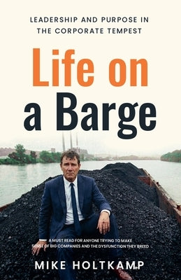 Life on a Barge by Holtkamp, Mike