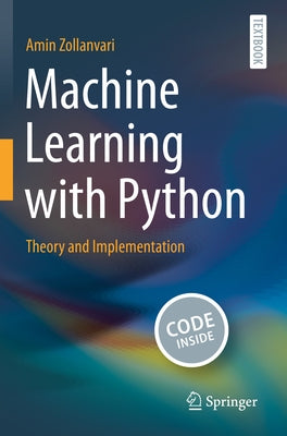 Machine Learning with Python: Theory and Implementation by Zollanvari, Amin