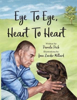 Eye to Eye, Heart to Heart by Pech, Pamela