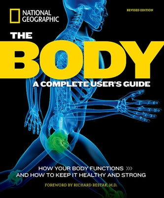 The Body, Revised Edition: A Complete User's Guide by Daniels, Patricia