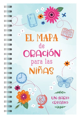 El Mapa de Oración Para Las Niñas: Un Diario Creativo by Compiled by Barbour Staff