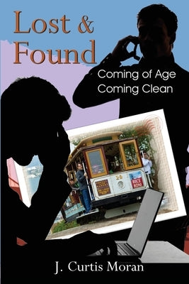 Lost & Found by Moran, J. Curtis