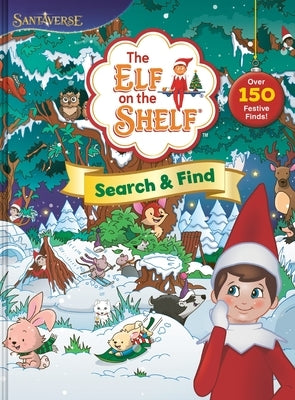 The Elf on the Shelf: Search & Find: Over 150 Festive Finds! by Bell, Chanda A.