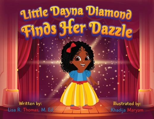 Little Dayna Diamond Finds Her Dazzle by Thomas, Lisa R.