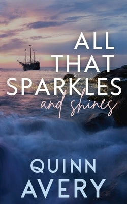 All That Sparkles & Shines by Avery, Quinn