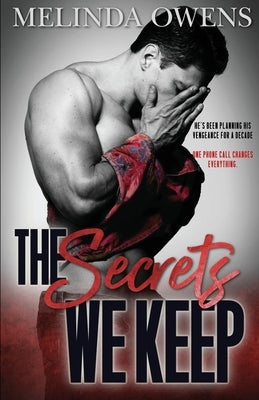 The Secrets We Keep by Owens, Melinda