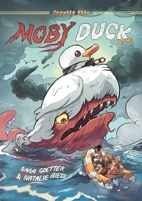 Cryptid Kids: Moby Duck: A Graphic Novel by Goetter, Sara