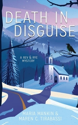 Death in Disguise: A Rev & Rye Mystery by Mankin, Maria