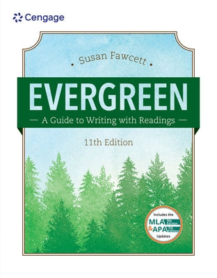 Evergreen: A Guide to Writing with Readings (W/ Mla9e Updates) by Fawcett, Susan