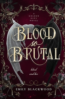 Blood So Brutal by Blackwood, Emily