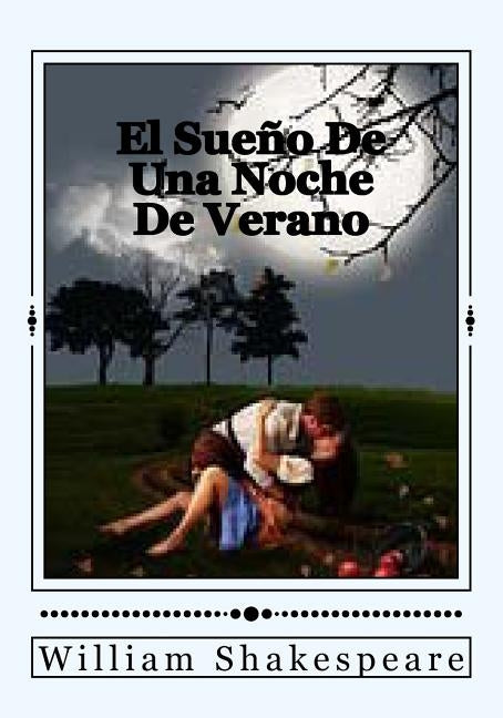 El Sueno De Una Noche De Verano by Shakespeare, William