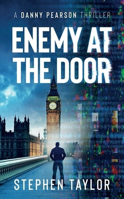 Enemy At The Door by Taylor, Stephen