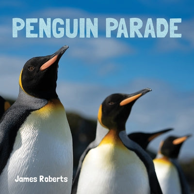 Penguin Parade by Roberts, James