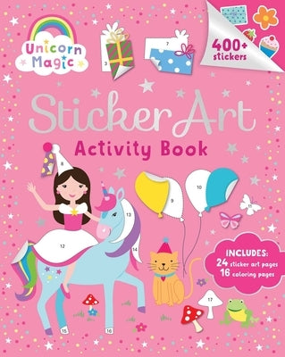Unicorn Magic: Sticker Art & Coloring: Activity Book with Over 400 Stickers by Bell, Penny