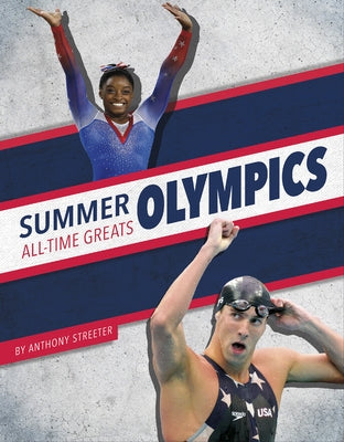 Summer Olympics All-Time Greats by Streeter, Anthony