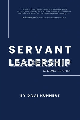 Servant Leadership by Kuhnert, Dave