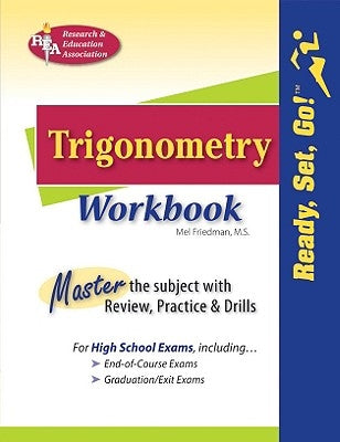 Trigonometry Workbook by Friedman, Mel