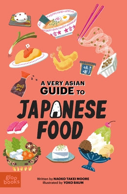 A Very Asian Guide to Japanese Food by Moore, Naoko Takei