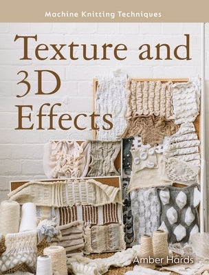 Texture and 3D Effects by Hards, Amber