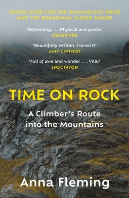 Time on Rock: A Climber's Route Into the Mountains by Fleming, Anna