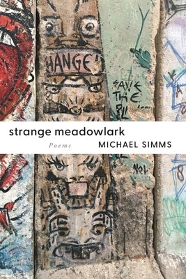 Strange Meadowlark by SIMMs, Michael