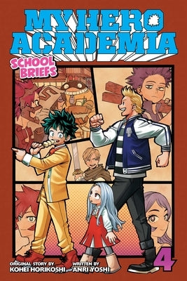 My Hero Academia: School Briefs, Vol. 4 by Horikoshi, Kohei