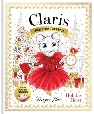Claris: Christmas Carousel Holiday Heist Special Pop-Up Edition by Hess, Megan