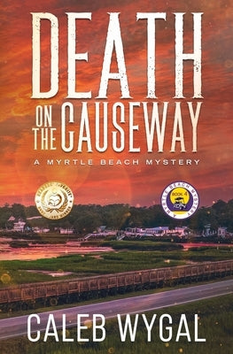 Death on the Causeway by Wygal, Caleb