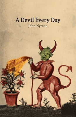 A Devil Every Day by Nyman, John