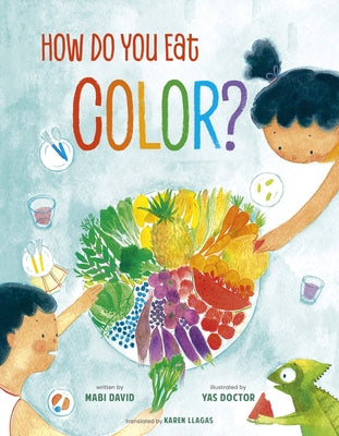 How Do You Eat Color? by David, Mabi