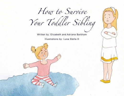 How to survive your toddler sibling by Barkham, Adriana