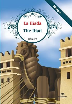 Iliada, La (Bilingüe) by Homero, Homero