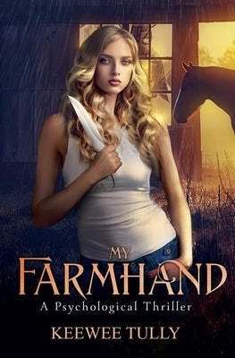 My Farmhand by Tully, Keewee