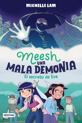 Meesh, Una Mala Demonia 2. El Secreto de Eva (Novela Gr?fica) / Meesh the Bad Demon 2 (a Graphic Novel) by Lam, Michelle