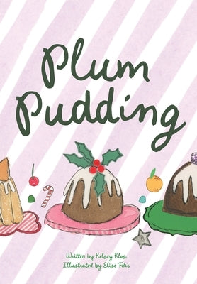 Plum Pudding by Klos, Kelsey