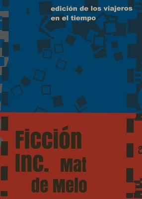 Ficci?n Inc.: Ficci?n S.A. by de Melo, Mat