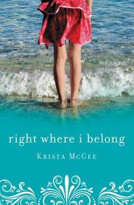A Right Where I Belong by McGee, Krista