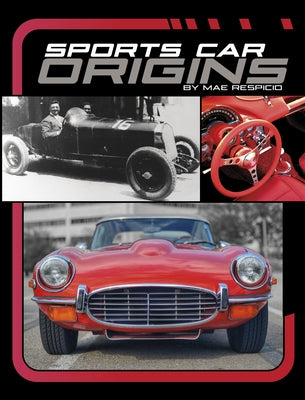 Sports Car Origins by Respicio, Mae