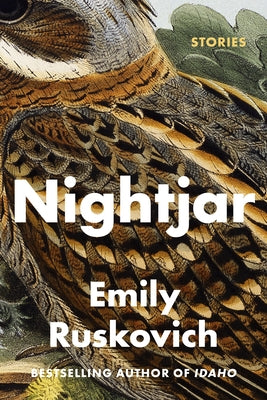 Nightjar: Stories by Ruskovich, Emily