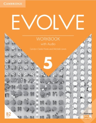 Evolve Level 5 Workbook with Audio by Flores, Carolyn Clarke