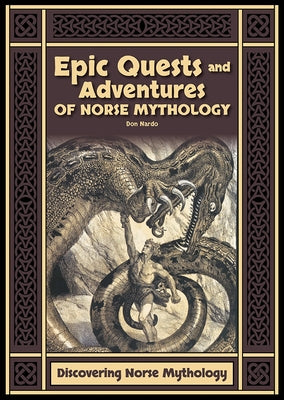 Epic Quests and Adventures of Norse Mythology by Nardo, Don