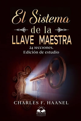 El Sistema de la Llave Maestra: 24 Lecciones. Edicion de Estudio by Allen, Marcela