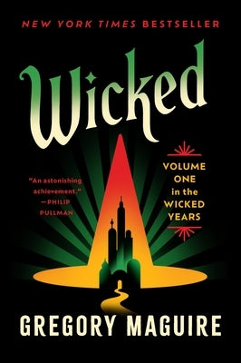 Wicked: Volume One in the Wicked Years by Maguire, Gregory