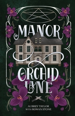 The Manor On Orchid Lane by Taylor, Aubrey