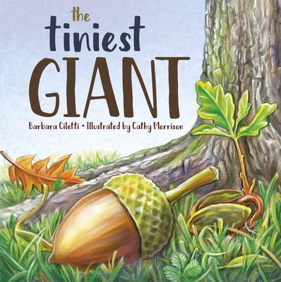 The Tiniest Giant by Ciletti, Barbara