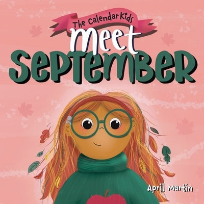 Meet September by Martin, April