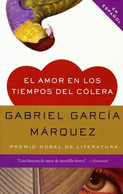 El Amor En Los Tiempos del Cólera / Love in the Time of Cholera by GarcÃ­a MÃ¡rquez, Gabriel