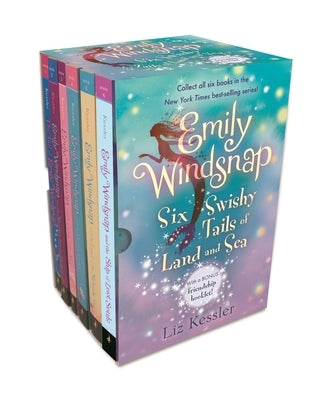 Emily Windsnap: Six Swishy Tails of Land and Sea: Books 1-6 (Box Set of Six Middle-Grade Fantasy Novels Featuring Underwater Adventures and Friendship by Kessler, Liz