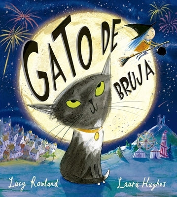 Gato de Bruja by Rowland, Lucy